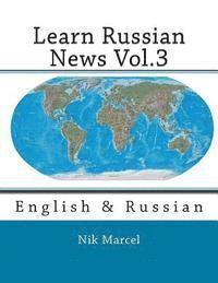 Learn Russian News Vol.3: English & Russian 1