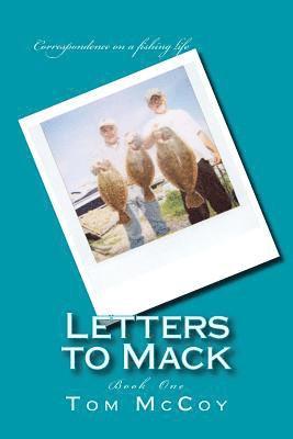 Letters to Mack 1