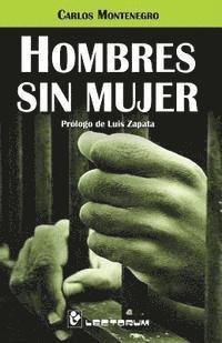 bokomslag Hombres sin mujer: Prologo de Luis Zapata