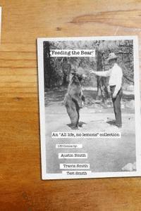 bokomslag Feeding the Bear: An 'All life, no lemons' Collection