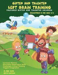 bokomslag Gifted and Talented: Left Brain Training for children ages 3-6: Critical and Logical Thinking Skills