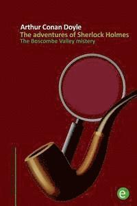 bokomslag The Boscombe Valley mistery: The adventures of Sherlock Holmes