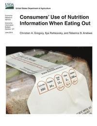 Consumers' Use of Nutrition Information When Eating Out 1