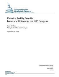Chemical Facility Security: Issues and Options for the 113th Congress 1