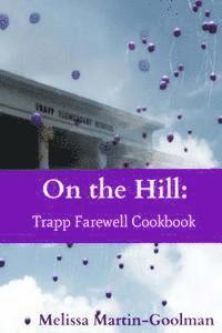 bokomslag On the Hill: Trapp Farewell Cookbook