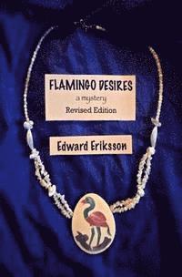 bokomslag Flamingo Desires: revised version