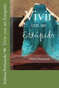 bokomslag Vivir con un Estúpido