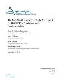bokomslag The U.S.-South Korea Free Trade Agreement (KORUS FTA): Provisions and Implementation