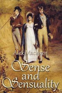 Alex MacLaren - Sense and Sensuality, Häftad