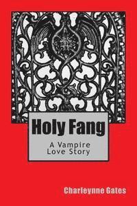 bokomslag Holy Fang: A Vampire Love Story