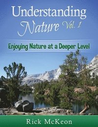 bokomslag Understanding Nature: Use All of Your Senses to Understand the Natural World at a Deeper Level!