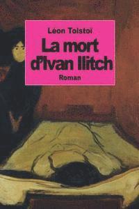 bokomslag La mort d'Ivan Ilitch