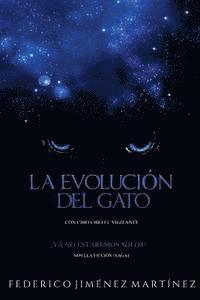 bokomslag La Evolucion del Gato: Ya no estaremos solos...Esta confirmado