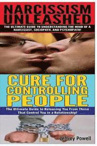 bokomslag Narcissism Unleashed & Cure for Controlling People