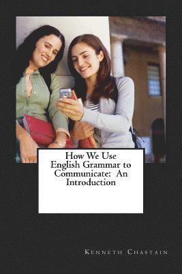 bokomslag How We Use English to Communicate: An Introduction