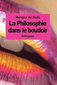 bokomslag La Philosophie dans le boudoir: Les Instituteurs immoraux
