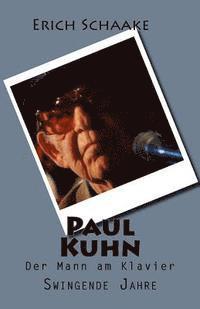 bokomslag Paul Kuhn: Swingende Jahre