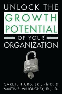 Unlock the Growth Potential of Your Organization 1