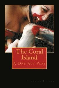 bokomslag The Coral Island 2nd edition: A One Act Play