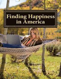 bokomslag Finding Happiness in America: A unique American journey of self-discovery