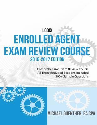 Michael Guenther Cpa/Ea - Logix Enrolled Agent Exam Review, Häftad
