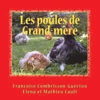 bokomslag Les poules de Grand-mère: racontées par Graciane avec ses petits-enfants