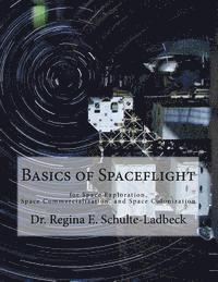 bokomslag Basics of Spaceflight for Space Exploration, Space Commercialization, and Space Colonization