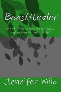 bokomslag BeastHealer: What if Monsters were real...and asking for your help?