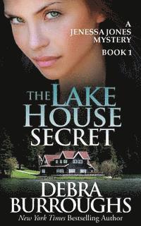 bokomslag The Lake House Secret: A Jenessa Jones Mystery, Book 1