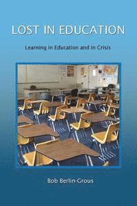 bokomslag Lost in Education: Learing in Education and Crisis