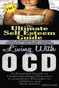 bokomslag The Ultimate Self Esteem Guide & Living with Ocd