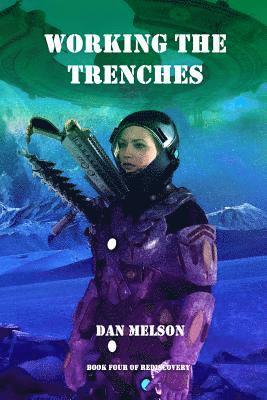 Dan Melson - Working The Trenches, Häftad