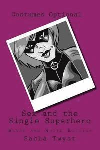 bokomslag Sex and the Single Superhero: Black and White Edition