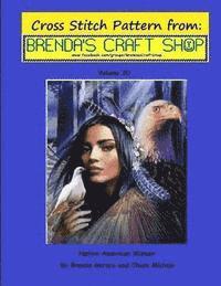Native American Women - Cross Stitch Pattern from Brenda's Craft Shop: Cross Stitch Pattern from Brenda's Craft Shop - Volume 20 1