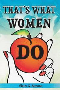 bokomslag That's What Women Do: A Feminist Manifesto