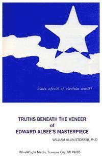 bokomslag Who's Afraid of Virginia Woolf?: Truths Beneath the Veneer of Edward Albee's Masterpiece