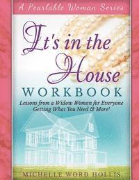 It's in the House: Workbook 1