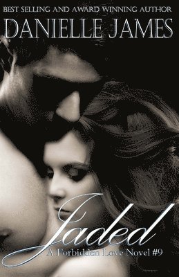 Jaded: Full Circle, A Forbidden Love Novel