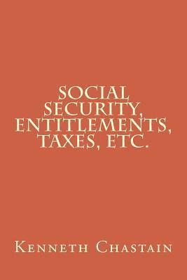 bokomslag Social Security, Entitlements, Taxes, Etc.