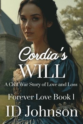 I D Johnson, I. D. Johnson, Sienna Morrow - Cordia's Will, Häftad