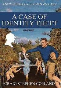 bokomslag A Case if Identity Theft - Large Print: A New Sherlock Holmes Mystery