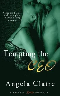 Angela Claire - Tempting the CEO, Häftad. Tillgänglighet: Lägg i varukorg