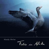Hardy Holte - Felix in Afrika, Häftad