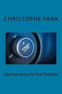 bokomslag Hypnose et la Pre-test Therapie