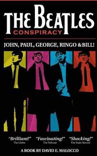 bokomslag The Beatles' Conspiracy: John, Paul, George, Ringo and Bill.