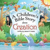 bokomslag A Children's Bible Story about Creation