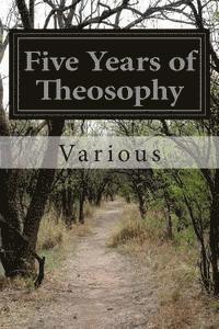 bokomslag Five Years of Theosophy