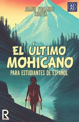 último mohicano para estudiantes de español. Libro de lectura