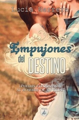 Empujones del destino 1