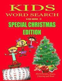 bokomslag Kids Word Search Special Christmas Edition Volume 3: PLUS Puzzles, Mazes Coloring and More